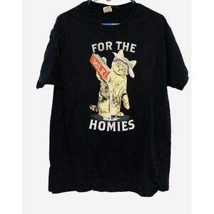 CAT SHIRT For The Homies Mens Large Funny Graphic Cotton Humor Hip Hop Street us